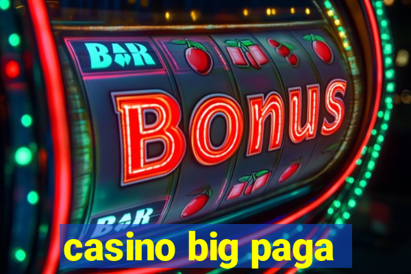 casino big paga