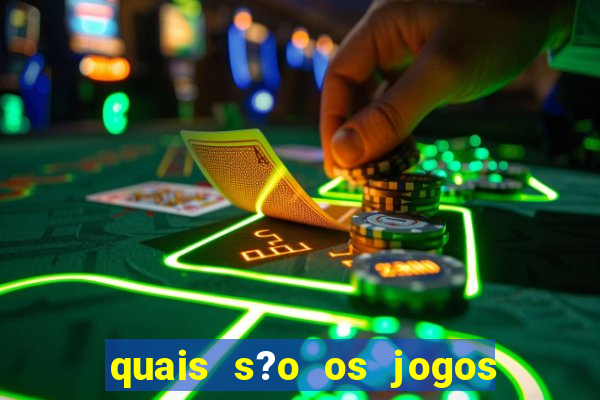 quais s?o os jogos de cassino