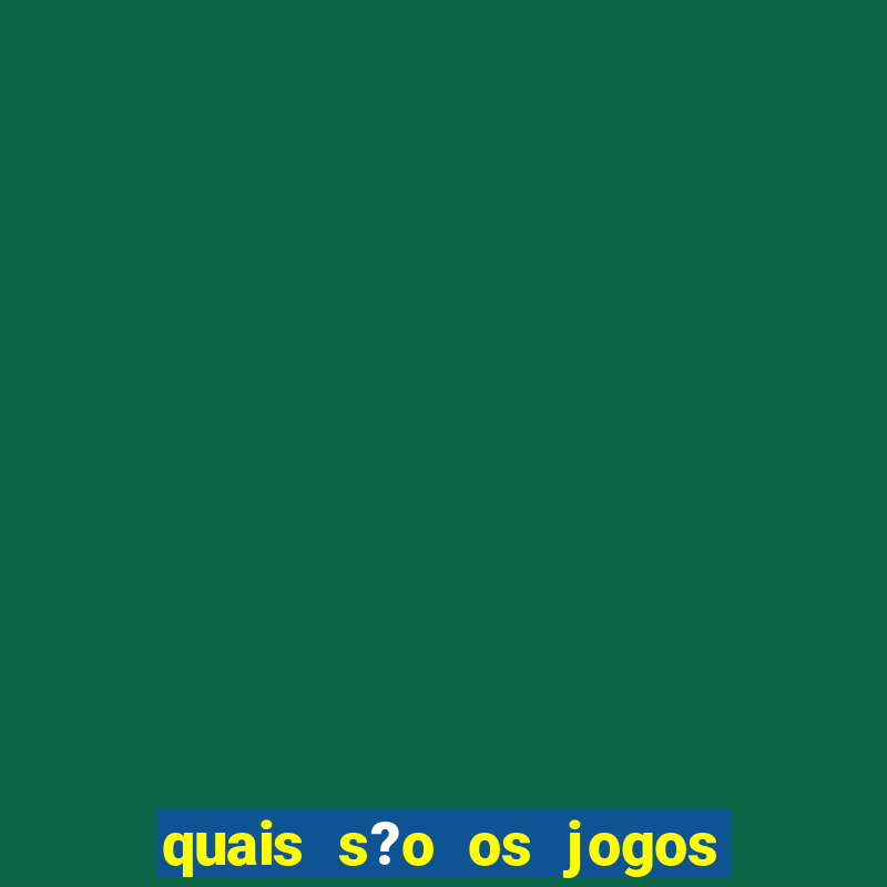 quais s?o os jogos de cassino