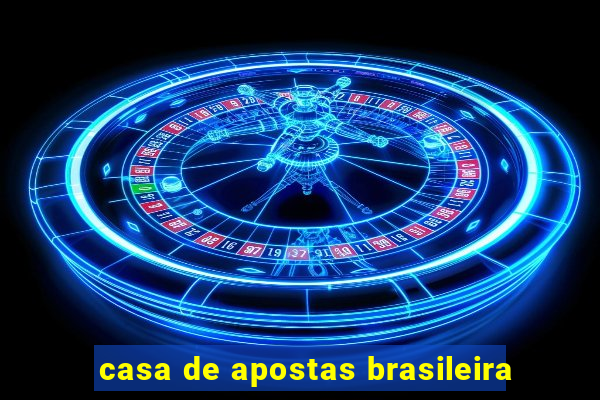 casa de apostas brasileira