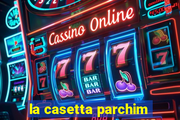 la casetta parchim