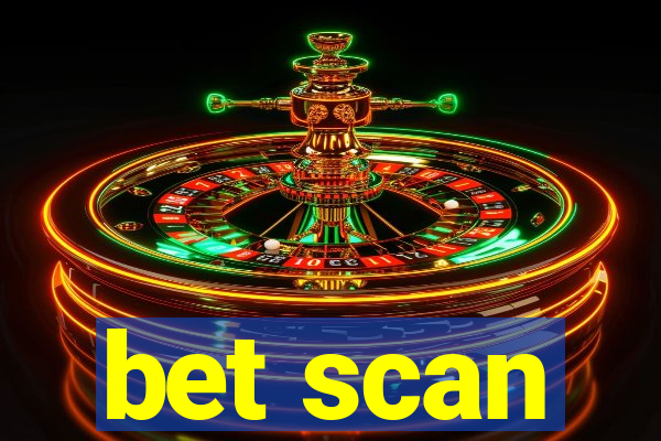 bet scan