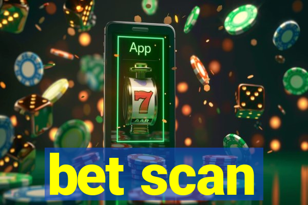 bet scan