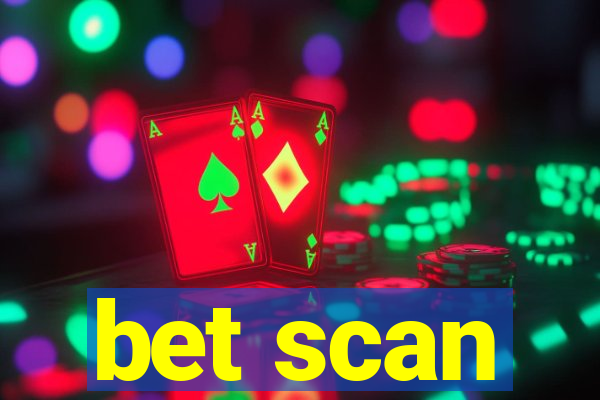 bet scan