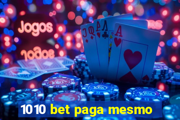 1010 bet paga mesmo