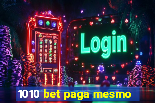 1010 bet paga mesmo