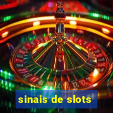 sinais de slots