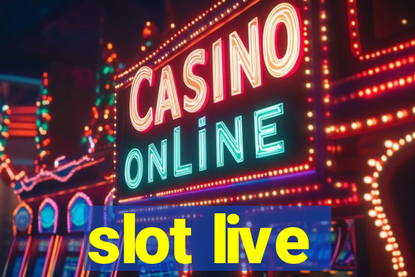 slot live