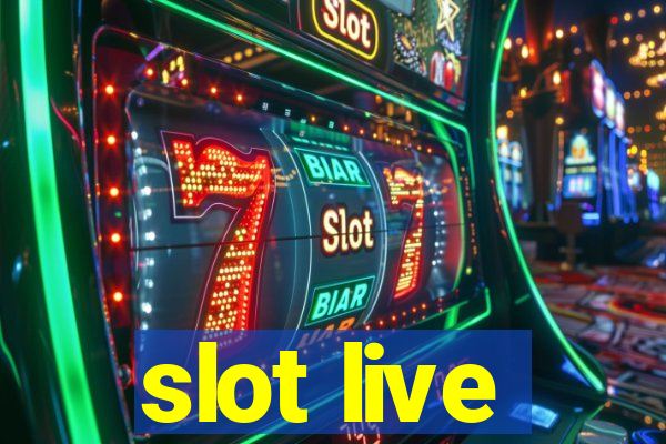 slot live