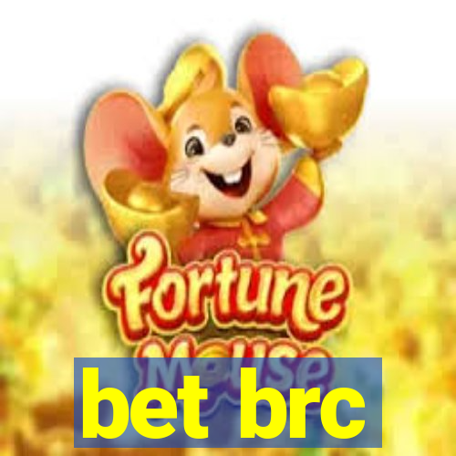 bet brc