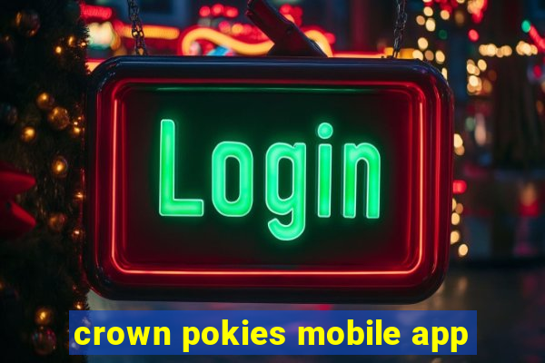 crown pokies mobile app