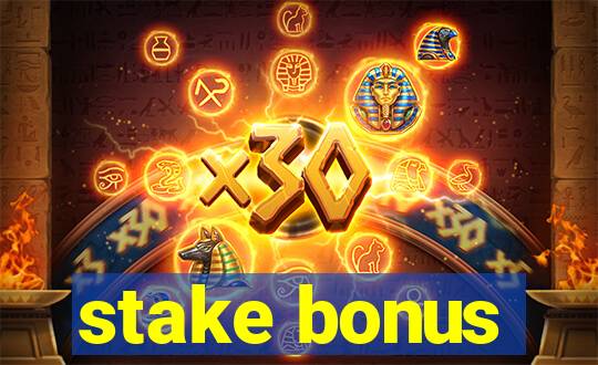 stake bonus