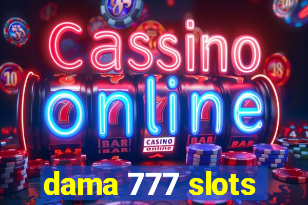 dama 777 slots