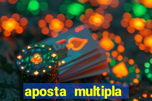 aposta multipla estrela bet