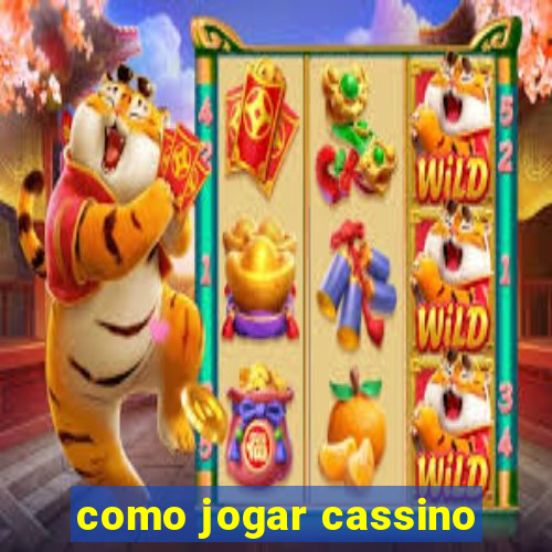 como jogar cassino