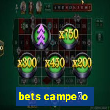 bets campe茫o