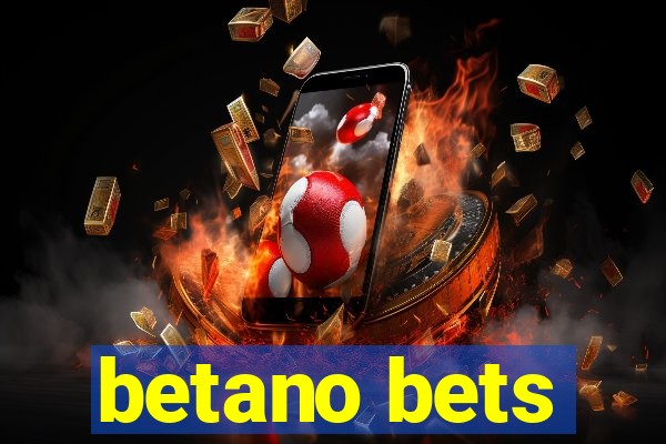 betano bets