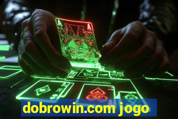 dobrowin.com jogo