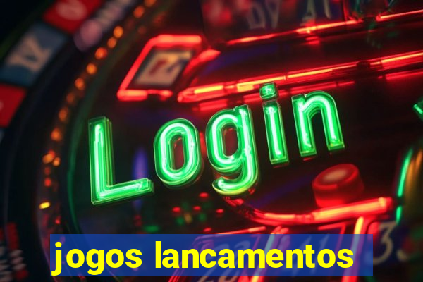 jogos lancamentos