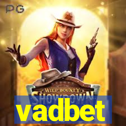 vadbet