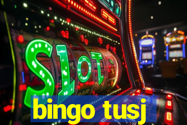 bingo tusj