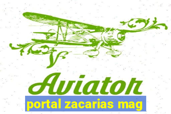 portal zacarias mag