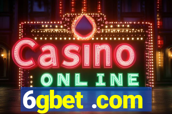 6gbet .com