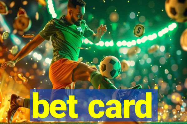 bet card