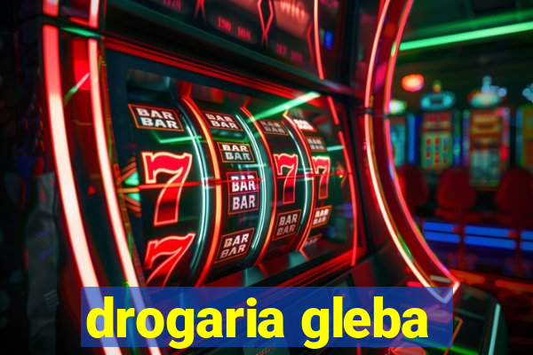 drogaria gleba