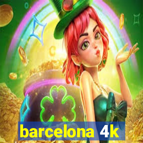 barcelona 4k