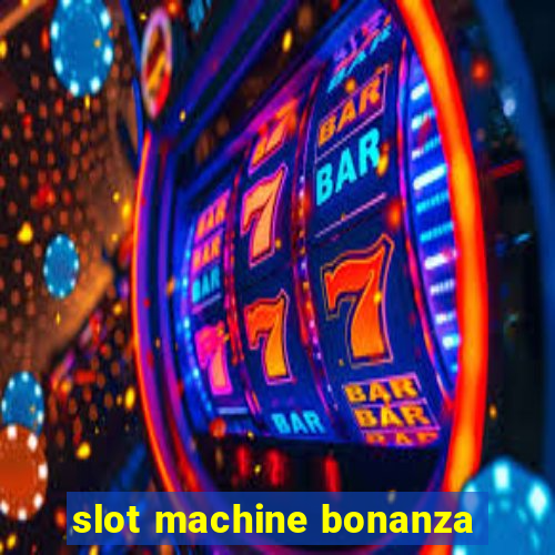 slot machine bonanza