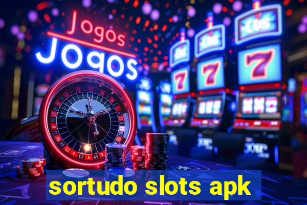 sortudo slots apk