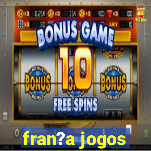 fran?a jogos