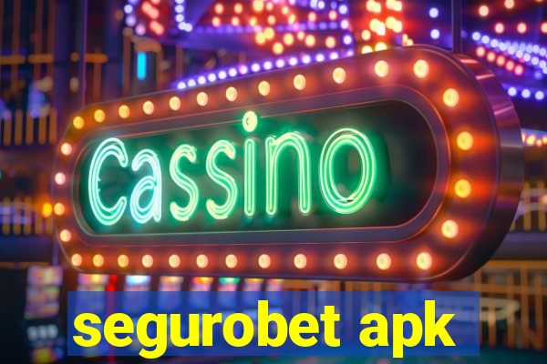 segurobet apk