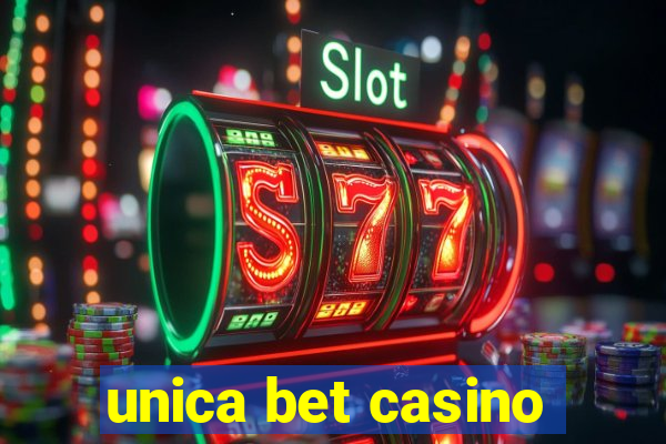 unica bet casino