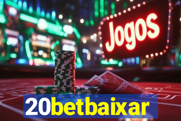 20betbaixar