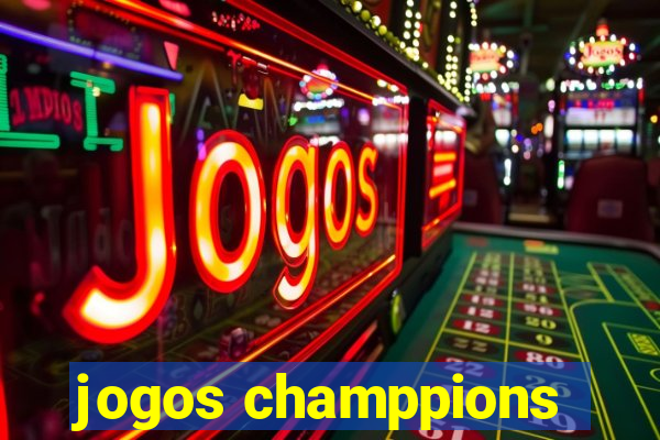 jogos champpions