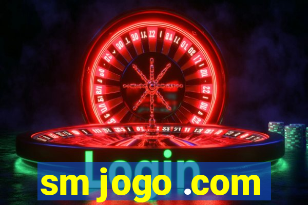 sm jogo .com