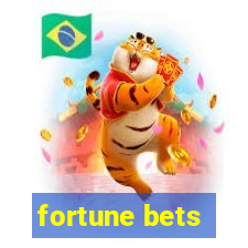 fortune bets