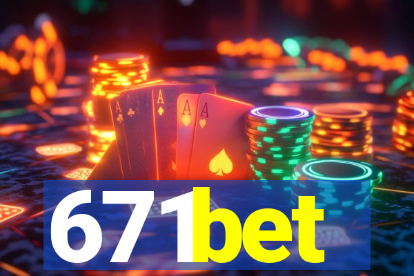 671bet