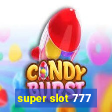 super slot 777