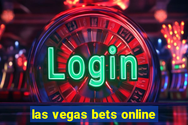 las vegas bets online