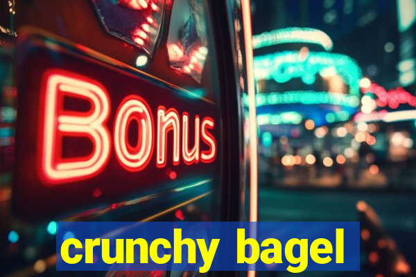 crunchy bagel