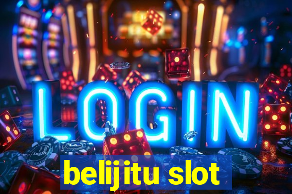 belijitu slot