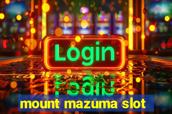 mount mazuma slot