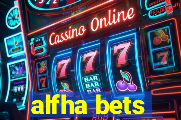 alfha bets