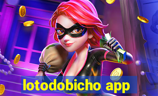 lotodobicho app