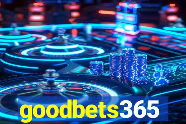 goodbets365