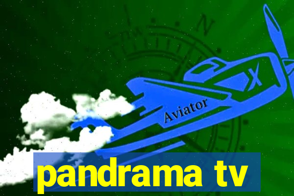 pandrama tv