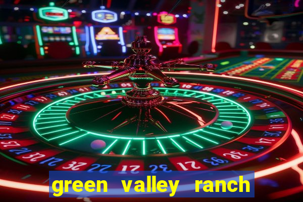 green valley ranch hotel & casino